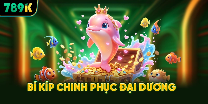 Bí Kíp Chinh Phục Đại Dương Từ Cao Thủ